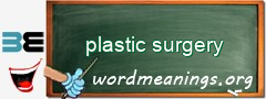 WordMeaning blackboard for plastic surgery